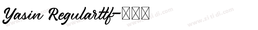 Yasin Regularttf字体转换